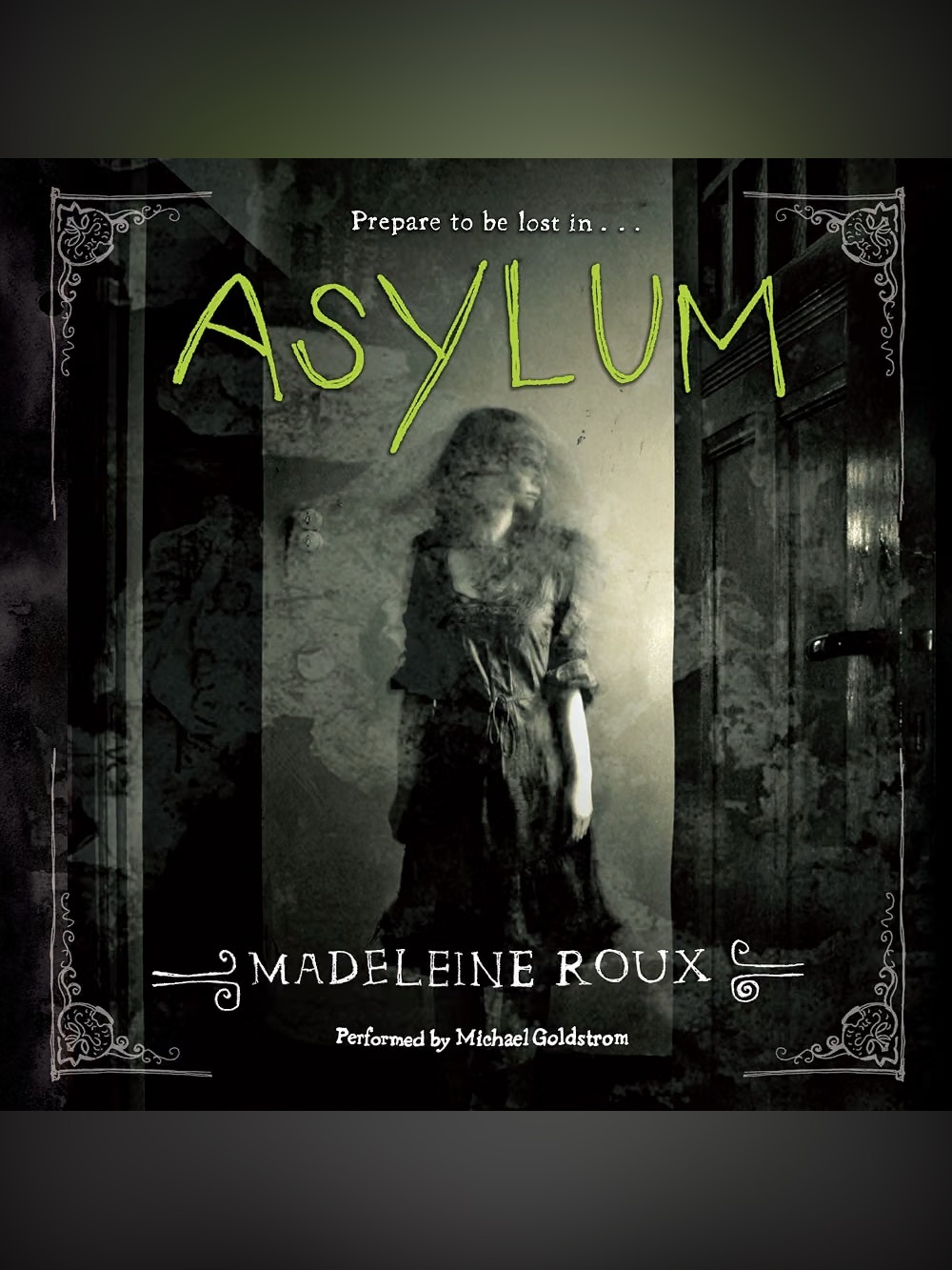 Asylum by Madeleine Roux Book 1 of 3